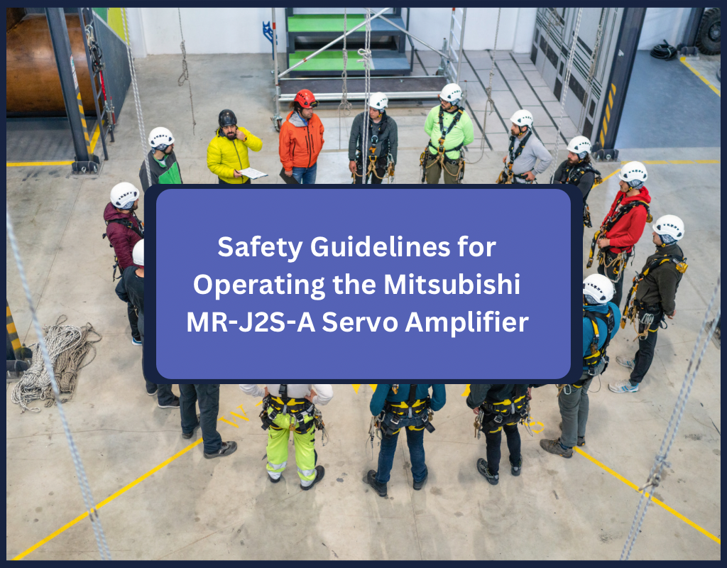 Safety Guidelines for Operating the Mitsubishi MR-J2S-A Servo Amplifier