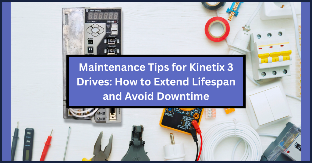 Your Kinetix 3 drive is a high-performing tool—but only if it’s well maintained.