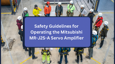 Safety Guidelines for Operating the Mitsubishi MR-J2S-A Servo Amplifier