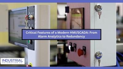 Critical Features of a Modern HMI/SCADA: From Alarm Analytics to Redundancy