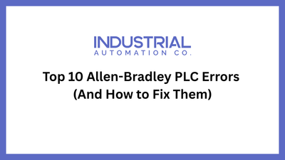 Top 10 Allen-Bradley PLC Errors (And How to Fix Them)