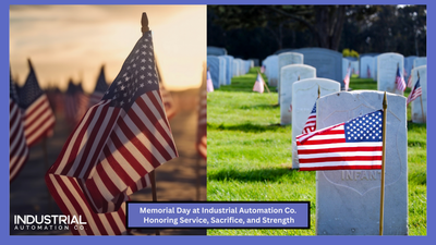 Memorial Day at Industrial Automation Co.: Honoring Service, Sacrifice, and Strength