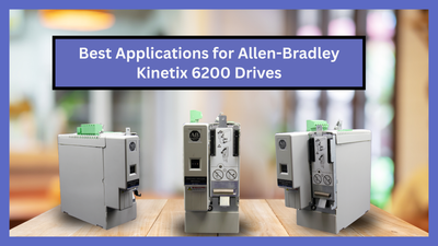 Best Applications for Allen-Bradley Kinetix 6200 Drives