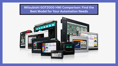 Mitsubishi GOT2000 HMI Comparison: Find the Best Model for Your Automation Needs