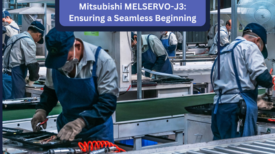 First Time Startup with Mitsubishi MELSERVO-J3: Ensuring a Seamless Beginning
