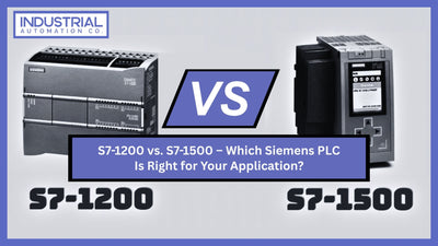 S7-1200 vs. S7-1500 – Which Siemens PLC Is Right for Your Application?