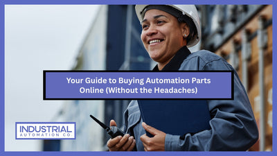 Your Guide to Buying Automation Parts Online (Without the Headaches)
