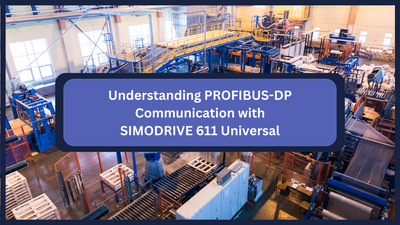 Understanding PROFIBUS-DP Communication with SIMODRIVE 611 Universal